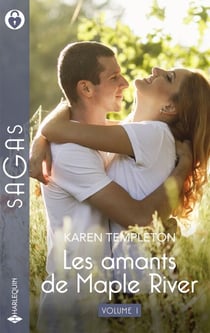 Les amants de Maple River - volume 1 - Pour te protéger - Pour te conquérir