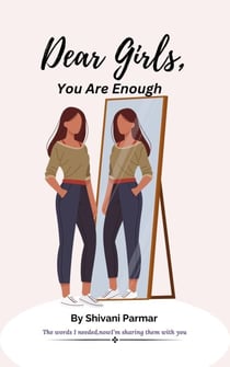 Dear Girls, You Are Enough