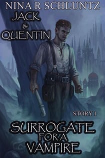 Surrogate For A Vampire : Jack & Quentin - For a Vampire, #1