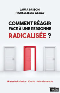 Comment réagir face à une personne radicalisée ? - Pistes de réflexion et outils