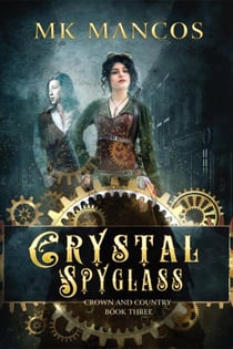 Crystal Spyglass - Crown and Country, #3