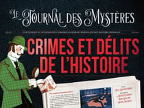 Crimes et délits de l'histoire - Une plongée au cœur des plus terribles affaires criminelles de l'histoire mondiale