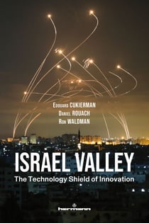 Israel Valley - The Technology Shield of Innovation