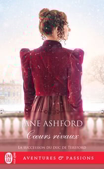 La succession du duc de Tereford (Tome 6) - Cœurs rivaux