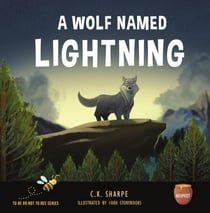 A Wolf Named Lightning - To Be Or Not To Bee