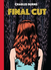 Final Cut - from the Eisner award-winning author of Black Hole