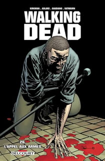 Walking Dead T26 - L'appel aux armes