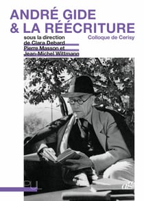 André Gide & la réécriture - Colloque de Cerisy