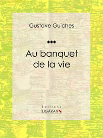 Au banquet de la vie