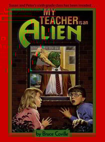My Teacher Is An Alien - My Teacher Is An Alien, #1