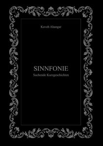 Sinnfonie - Suchende Kurzgeschichten