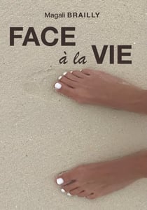Face à la vie
