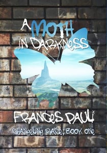 A Moth In Darkness - Changeling Race, #1