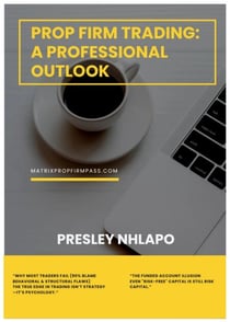 Prop Firm Trading: A professional outlook