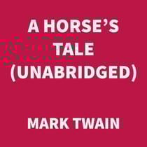 A Horse's Tale (UNABRIDGED)