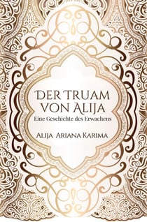 Der Traum von Alija - Eine Geschichte des Erwachens