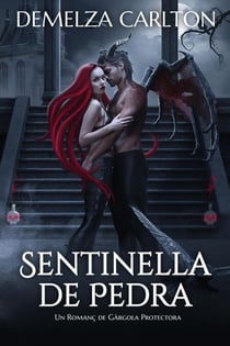 Sentinella de Pedra: Un Romanç de Gàrgola Protectora - Cor D'Acer, #3
