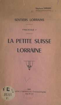 Sentiers lorrains : la petite Suisse lorraine (1)