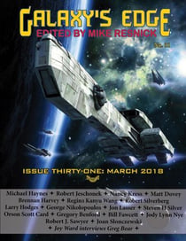 Galaxy’s Edge Magazine: Issue 31, March 2018 - Galaxy's Edge, #31