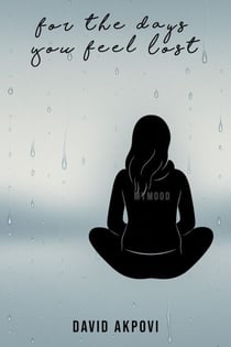 For The Days You Feel Lost