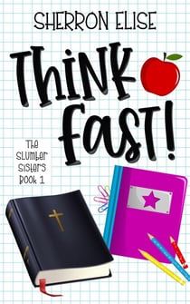 Think Fast - The Slumber Sisters, #1