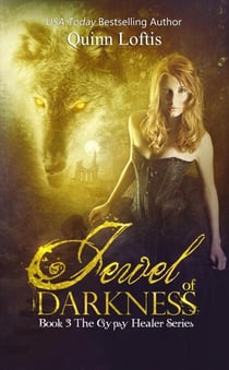 Jewel of Darkness, Book 3 The Gypsy Healer Series - Gypsy Healers, #3