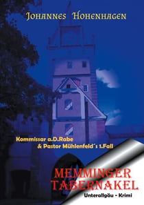 Memminger Tabernakel - 1. Unterallgäu-Krimi