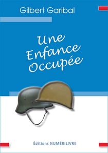 Une enfance occupée - romans biographique