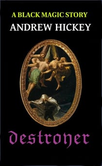 Destroyer: A Black Magic Story - Standalone Novels