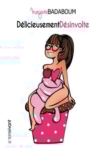 Délicieusement désinvolte - Croquis humoristiques