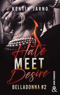 Hate Meet Desire - Belladonna # 2