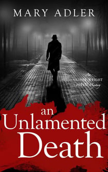 An Unlamented Death - An Oliver Wright WWII Mystery, #3