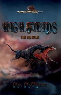 High Fyelds: The Big Race - High Fyelds, #2