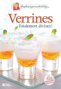Verrines - Totalement divines !