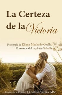 La Certeza de la Victoria - Eliana Machado Coelho & Schellida