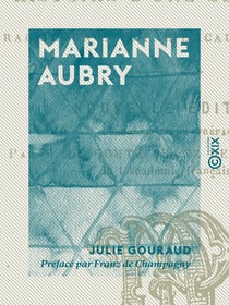 Marianne Aubry - Histoire d'une servante