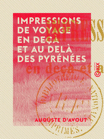 Impressions de voyage en deçà et au delà des Pyrénées - 1906
