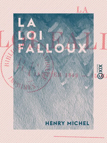 La Loi Falloux - 4 janvier 1849 - 15 mars 1850
