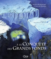 À la conquête des grands fonds - Techniques d'étude de la géologie marine