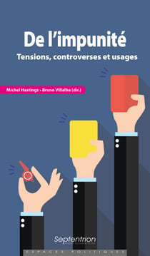 De l’impunité - Tensions, controverses et usages
