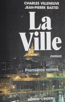 La ville - Premières armes