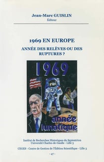 1969 en Europe. Année des relèves ou des ruptures?
