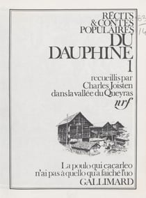 Récits et contes populaires du Dauphiné (1) - Recueillis par Charles Joisten dans la vallée du Queyras
