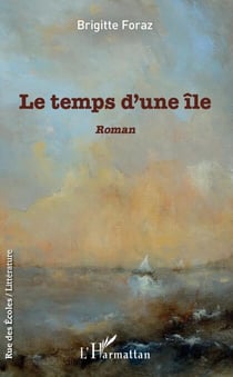 Le temps d'une île - Roman