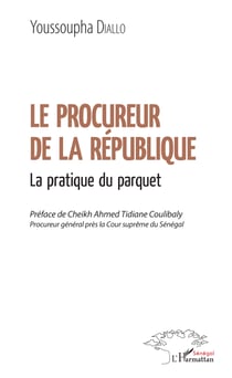 Le procureur de la République - La pratique du parquet