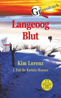 Langeoog Blut Grossdruck - 1. Fall für Kathrin Hansen
