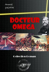 Docteur Oméga (avec illustrations) [édition intégrale revue et mise à jour] - édition intégrale