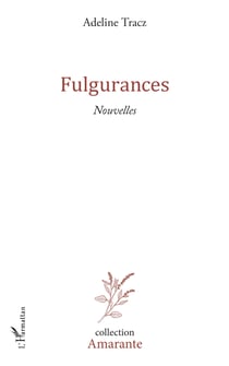 Fulgurances - Nouvelles