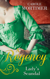 A Regency Lady's Scandal - The Lady Gambles / The Lady Forfeits