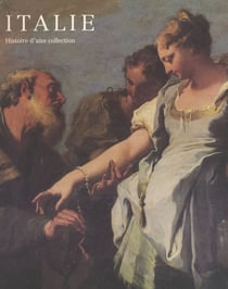 Italie, histoire d'une collection - Exposition Galerie des Beaux-Arts de Bordeaux, 9 mai-1er septembre 1987